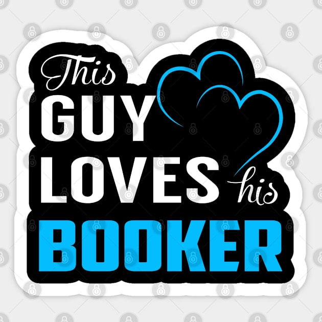 This Guy Loves His BOOKER Sticker by TrudiWinogradqa